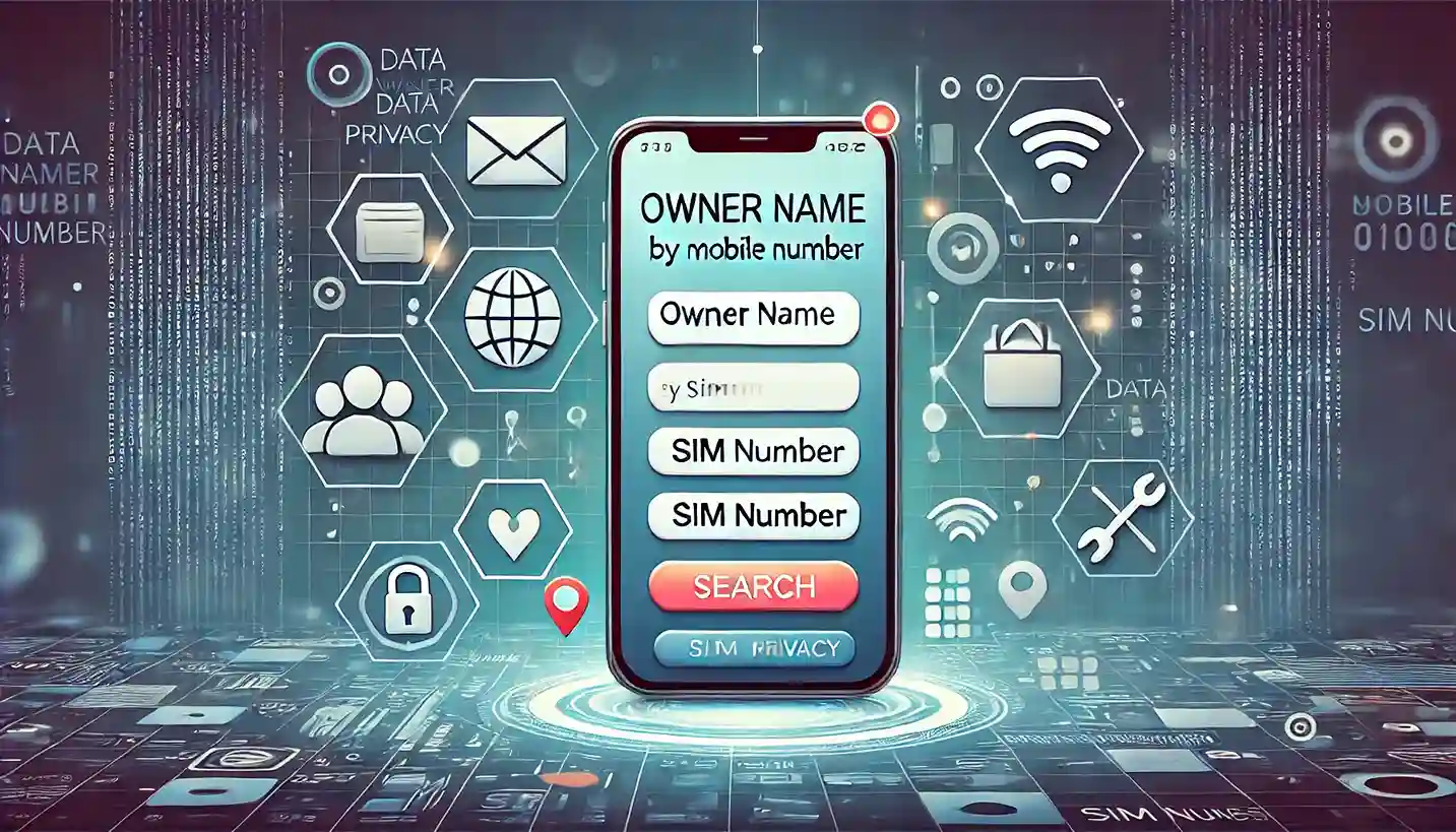 How to Check SIM Owner Name by Mobile Number Online DALL·E 2024-11-06 20.47.15 – A digital illustration demonstrating how to check a SIM owner’s name by mobile number online. The main feature is a smartphone screen displaying an on (1)